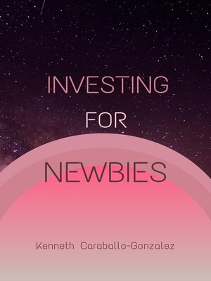 cover image of Investing For Newbies
